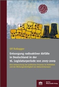 Abbildung von: Entsorgung radioaktiver Abfälle in Deutschland in der 16. Legislaturperiode von 2005-2009 - Berliner Wissenschafts-Verlag