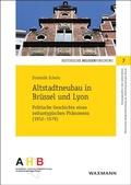 Cover: Altstadtneubau in Br&uuml;ssel und Lyon - Waxmann