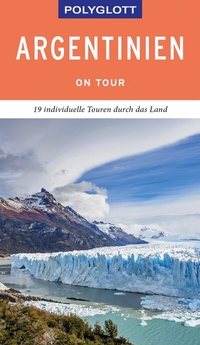 Abbildung von: POLYGLOTT on tour Reiseführer Argentinien - Polyglott