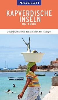 Abbildung von: POLYGLOTT on tour Reiseführer Kapverdische Inseln - Polyglott