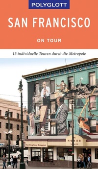 Abbildung von: POLYGLOTT on tour Reiseführer San Francisco - Polyglott