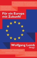 Cover: F&uuml;r ein Europa mit Zukunft - Social Europe Publishing