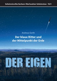 Enlarge image Cover: Der blaue Ritter und der Mittelpunkt der Erde - Oberlausitzer Verlag