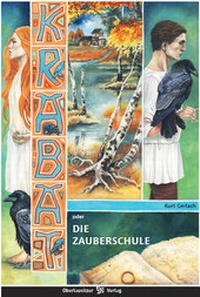 Abbildung von: Krabat oder Die Zauberschule - Oberlausitzer Verlag