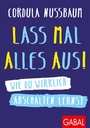 Cover: Lass mal alles aus! - GABAL