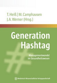 Enlarge image Cover: Generation Hashtag - MWV Medizinisch Wissenschaftliche Verlagsgesellschaft