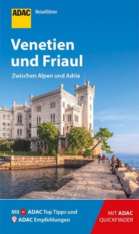 Abbildung von: ADAC Reiseführer Venetien und Friaul - ADAC Reiseführer