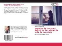 Abbildung von: Impacto de la caries dental en la calidad de vida de los niños - Editorial Académica Española