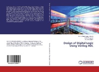 Enlarge image Cover: Design of Digital Logic Using Verilog HDL - LAP Lambert Academic Publishing