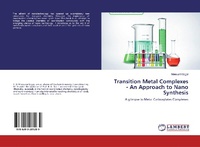 Abbildung von: Transition Metal Complexes - An Approach to Nano Synthesis - LAP Lambert Academic Publishing