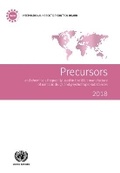 Cover: Precursors and Chemicals Frequently Used in the Illicit Manufacture of Narcotic Drugs and Psychotropic Substances 2018 - United Nations