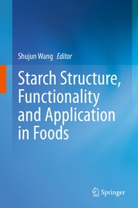 Enlarge image Cover: Starch Structure, Functionality and Application in Foods - Springer