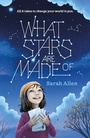 Cover: What Stars Are Made Of - Farrar, Straus and Giroux (BYR)