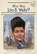 Cover: Who Was Ida B. Wells? - Penguin Workshop