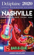 Cover: Nashville - The Delaplaine 2020 Long Weekend Guide (Long Weekend Guides) - Long Weekend Guides