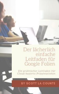 Abbildung von: Der lächerlich einfache Leitfaden für Google Folien - SL Editions