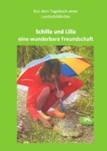 Cover: Schilla und Lilla - eine wunderbare Freundschaft - epubli