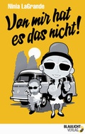 Cover: Von mir hat es das nicht! - Blaulicht-Verlag