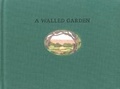 Cover: A Walled Garden - Coracle Press