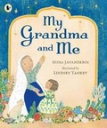 Cover: My Grandma and Me - Walker Books Ltd
