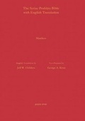Cover: The Gospel of Matthew According to the Syriac Peshitta Version with English Translation - Gorgias Press