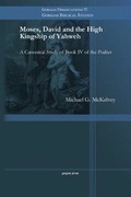 Cover: Moses, David and the High Kingship of Yahweh - Gorgias Press