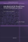 Cover: John Rufus and the World Vision of Anti-Chalcedonean Culture - Gorgias Press