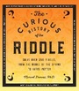 Cover: The Curious History of the Riddle: Volume 4 - Wellfleet Press