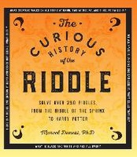 Enlarge image Cover: The Curious History of the Riddle: Volume 4 - Wellfleet Press