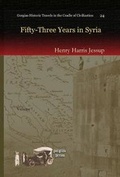 Cover: Fifty-Three Years in Syria (Vol 1) - Gorgias Press