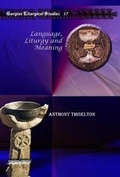 Cover: Language, Liturgy and Meaning - Gorgias Press