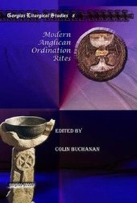Enlarge image Cover: Modern Anglican Ordination Rites - Gorgias Press