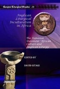 Cover: Anglican Liturgical Inculturation in Africa - Gorgias Press