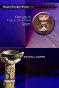 Cover: Liturgy in Early Christian Egypt - Gorgias Press