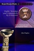 Cover: Public Worship and Communion by Extension - Gorgias Press