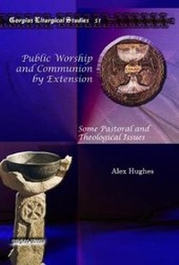 Enlarge image Cover: Public Worship and Communion by Extension - Gorgias Press
