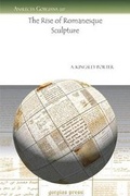 Cover: The Rise of Romanesque Sculpture - Gorgias Press