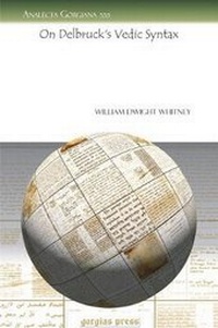Enlarge image Cover: On Delbruck's Vedic Syntax - Gorgias Press