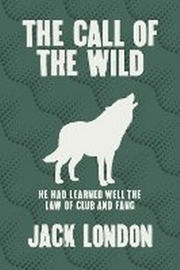 Enlarge image Cover: The Call of the Wild - Arcturus