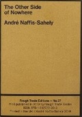 Cover: The Other Side of Nowhere - Andre Naffis-Sahely (RT#27) - Rough Trade Books