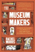 Cover: The Museum Makers - September Publishing