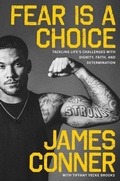 Cover: Fear Is a Choice: Tackling Life's Challenges with Dignity, Faith, and Determination - HarperCollins