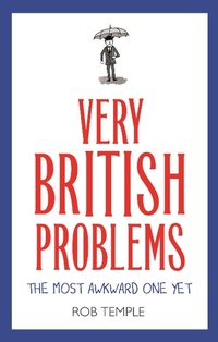 Enlarge image Cover: Very British Problems: The Most Awkward One Yet - Sphere