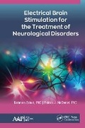 Cover: Electrical Brain Stimulation for the Treatment of Neurological Disorders - Apple Academic Press