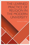 Cover: The Learned Practice of Religion in the Modern University - Bloomsbury Academic