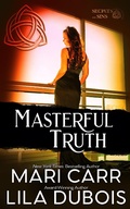 Cover: Masterful Truth (Trinity Masters: Secrets and Sins, #6) - Trinity Masters: Secrets and Sins