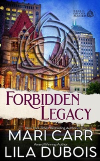 Enlarge image Cover: Forbidden Legacy (Trinity Masters: Fall of the Grand Master, #4) - Trinity Masters: Fall of the Grand Master