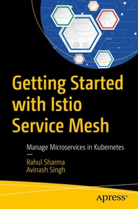 Enlarge image Cover: Getting Started with Istio Service Mesh - APress