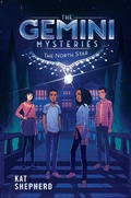 Cover: The Gemini Mysteries: The North Star (The Gemini Mysteries Book 1) - Simon + Schuster Inc.