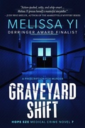 Cover: Graveyard Shift (Hope Sze Medical Crime, #7) - Hope Sze Medical Crime